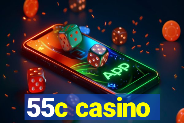 55c casino